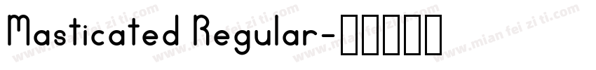 Masticated Regular字体转换